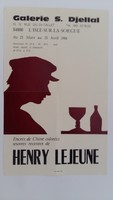 Affiche pour l'exposition <strong><em>Henry Lejeune</em> </strong>, à la Galerie S Djellal (L'Isle-Sur-La-Sorgue) , du 23 mars au 23 avril 1984.